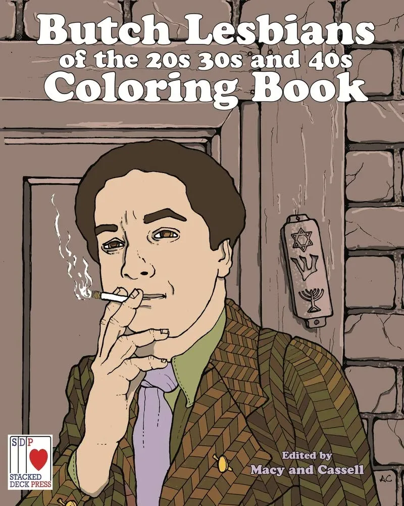 The Butch Lesbians of the ’20s, ’30s & ’40s Coloring Book