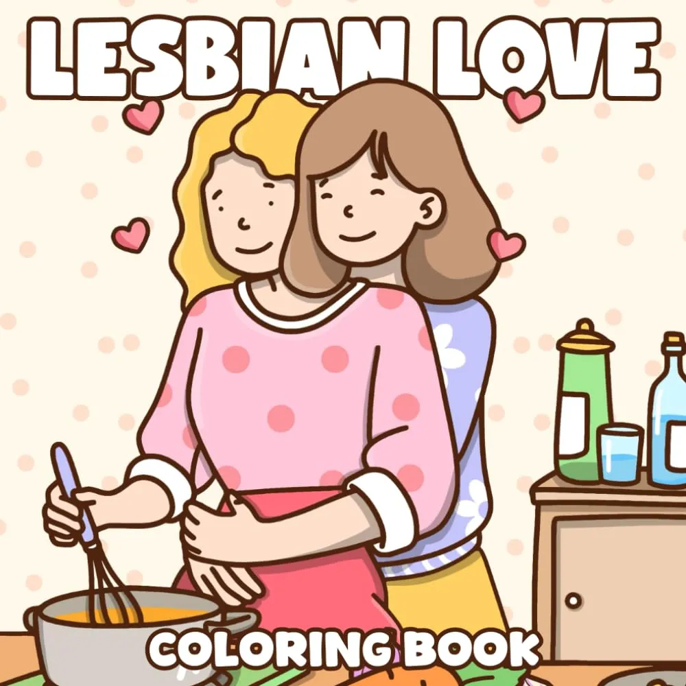 Lesbian Love Coloring Book: Cute LGBTQ+ by Amanda Massey